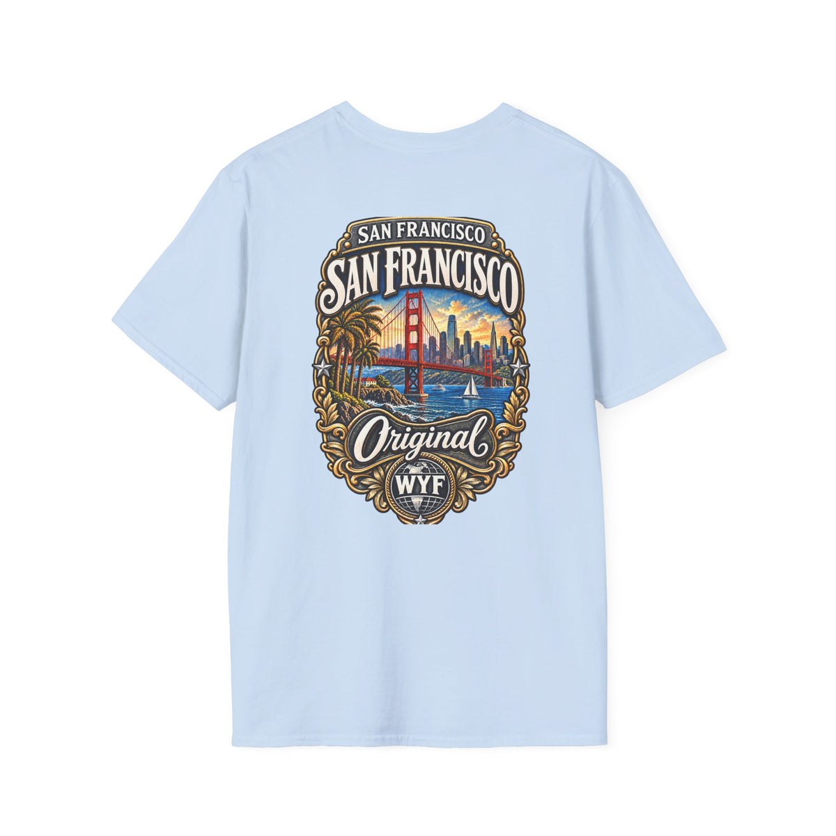 WYF San Francisco T-Shirt | San Francisco Souvenir & Where You From Streetwear